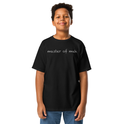 "Master of meh" printed on a black youth classic tee worn by a male