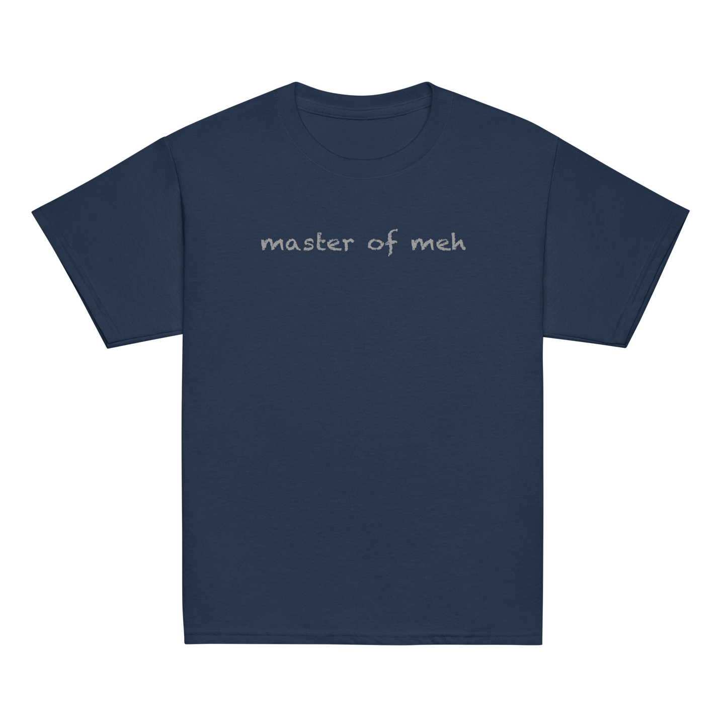 "Master of meh" printed on a navy youth classic tee laying on a flat surface