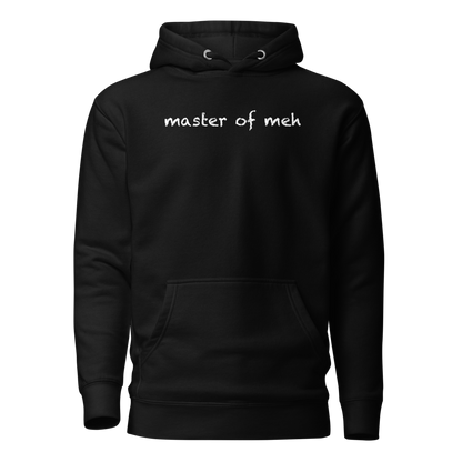 "Master of meh" printed on a black on an invisible / simulated body