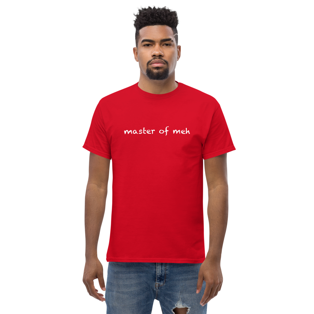 "Master of meh" printed on a red unisex classic tee worn by a male
