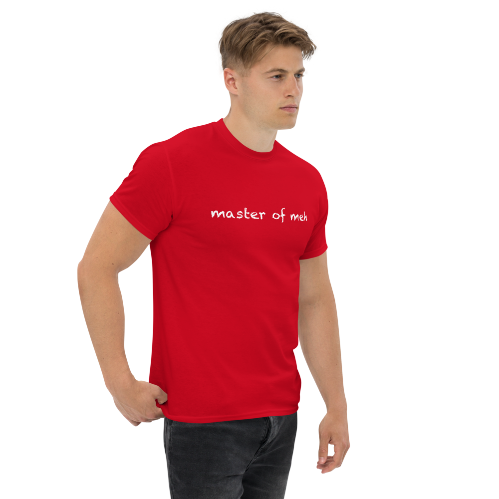 "Master of meh" printed on a red unisex classic tee worn by a male