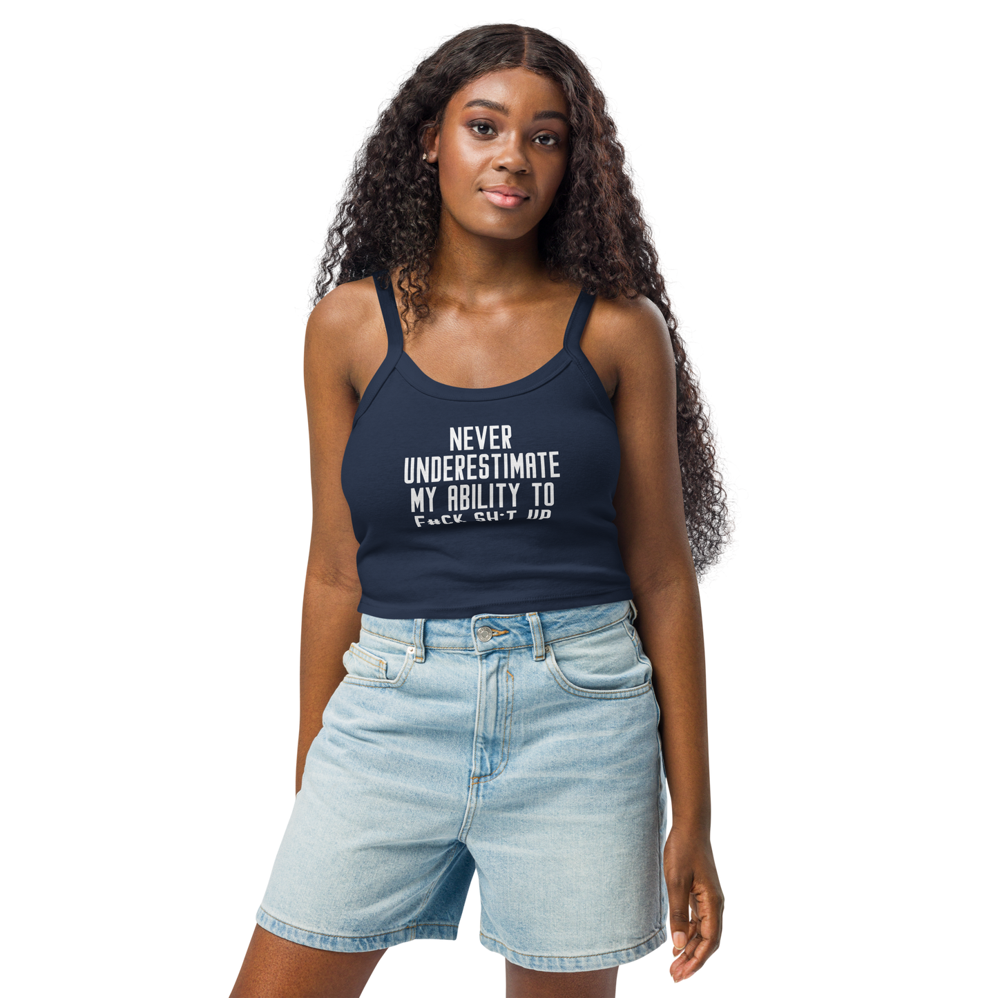 "Never Understimate My Ability To F#Ck Sh:t Up" printed on a solid navy blend women's micro-rib tanktop worn by a female