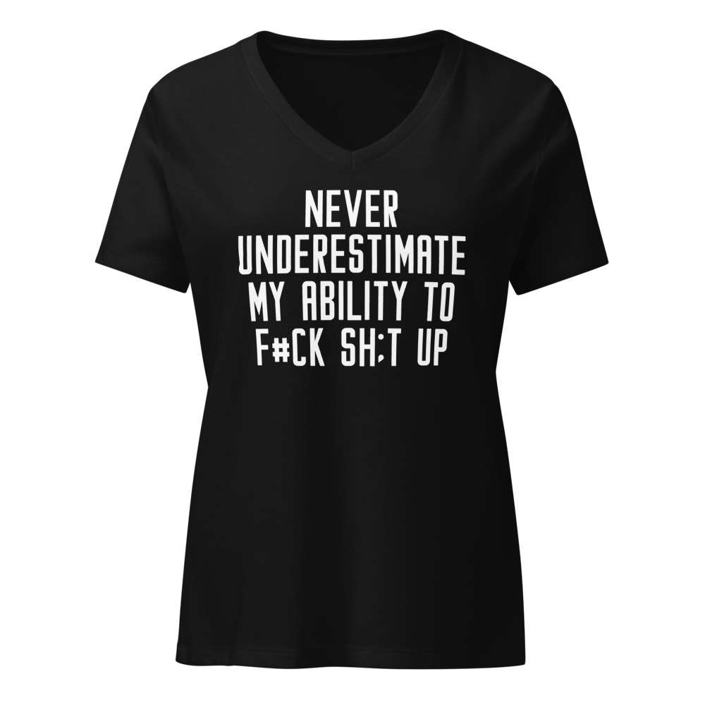 "Never Understimate My Ability To F#Ck Sh:t Up" printed on a solid black blend on an invisible / simulated body