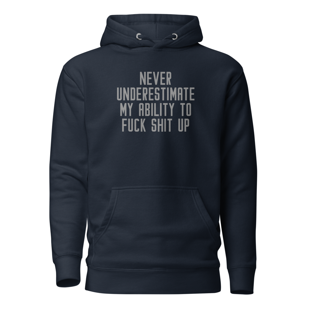 "Never Understimate My Ability To Fuck Shit Up" printed on a navy blazer on an invisible / simulated body