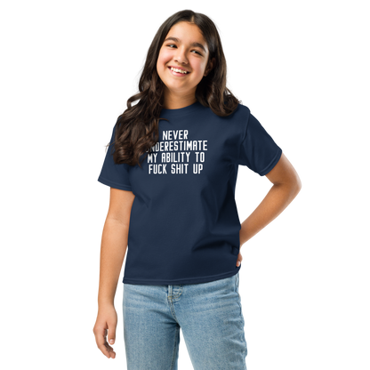 "Never Understimate My Ability To Fuck Shit Up" printed on a navy youth classic tee worn by a female