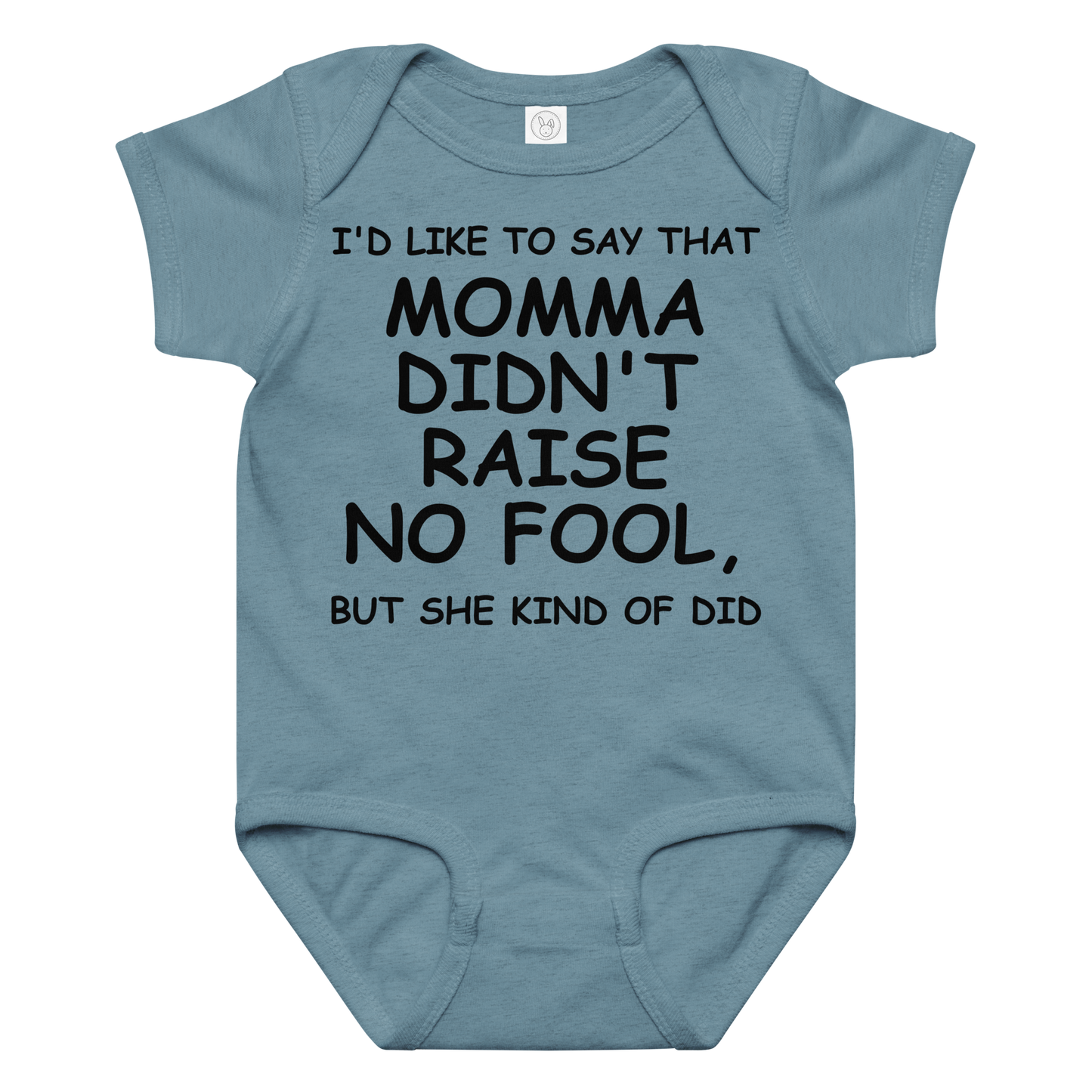 "I'd like to say that momma didn't raise no fool, but she kind of did" printed on a vintage indigo baby jersey bodysuit laying on a flat surface amongst other clothes