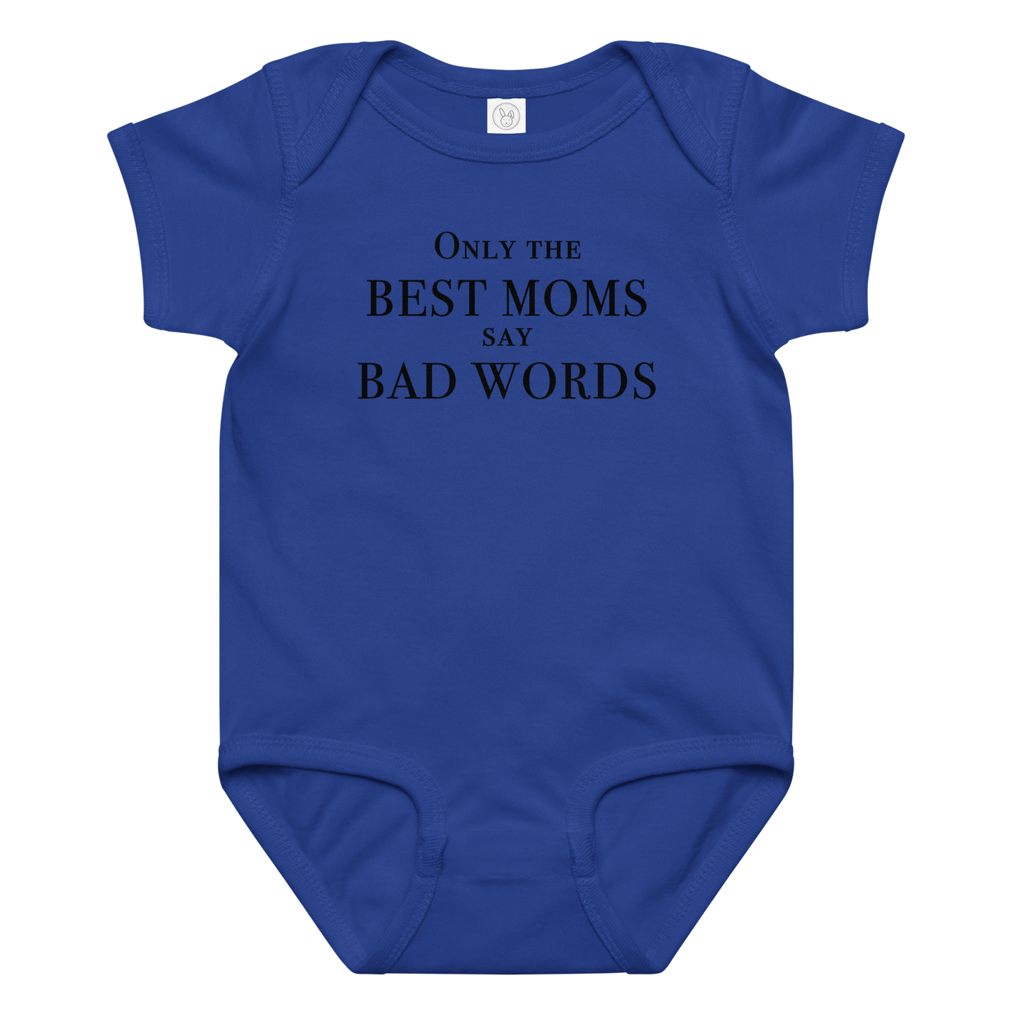 "Only the best moms say bad words" printed on a royal baby jersey bodysuit laying on a flat surface amongst other clothes