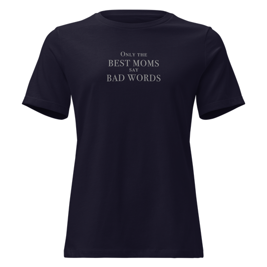 "Only the best moms say bad words" printed on a navy on an invisible / simulated body