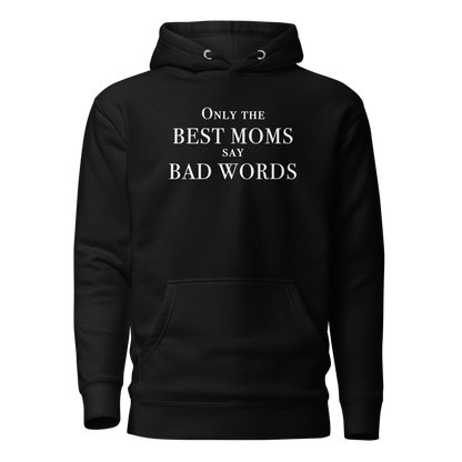 "Only the best moms say bad words" printed on a black on an invisible / simulated body