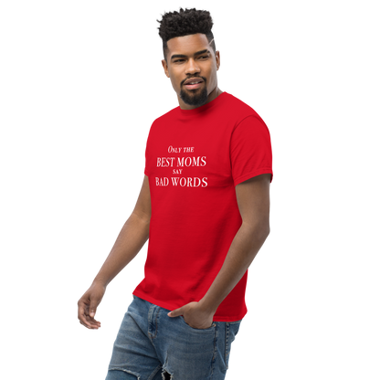 "Only the best moms say bad words" printed on a red unisex classic tee worn by a male