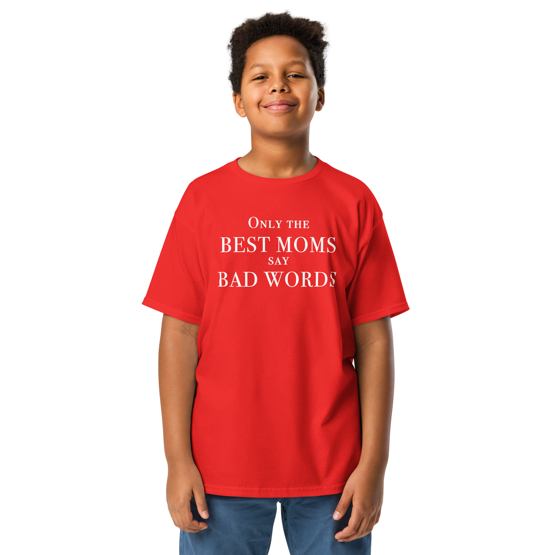 "Only the best moms say bad words" printed on a red youth classic tee worn by a male