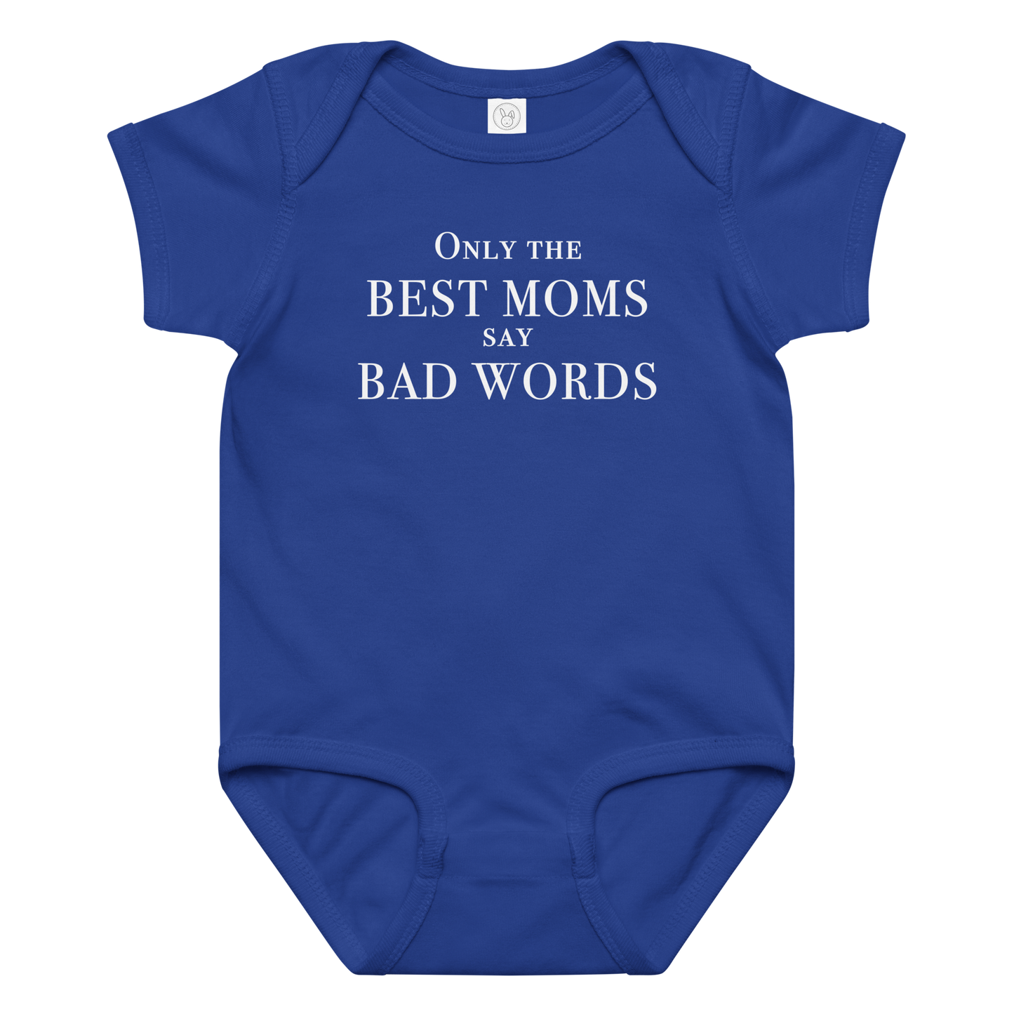 "Only the best moms say bad words" printed on a royal baby jersey bodysuit laying on a flat surface amongst other clothes