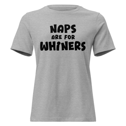 "Naps Are For Whiners" printed on a athletic heather on an invisible / simulated body