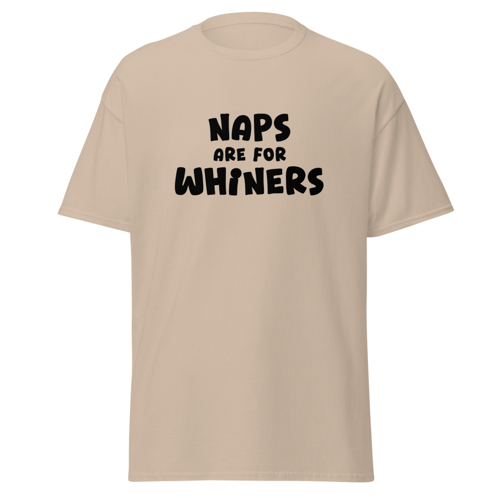 "Naps Are For Whiners" printed on a sand on an invisible body