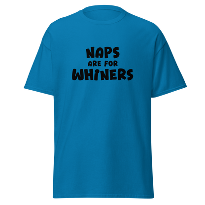 "Naps Are For Whiners" printed on a sapphire on an invisible body
