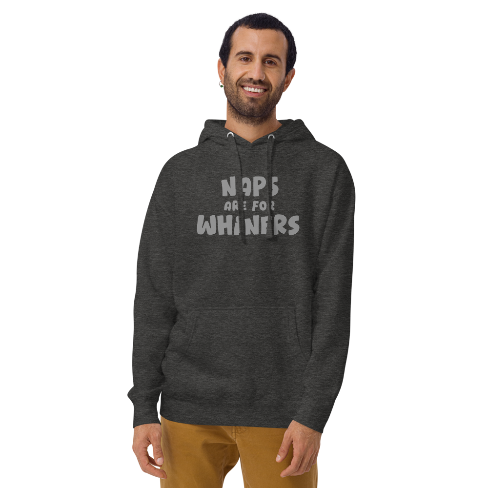 "Naps Are For Whiners" printed on a charcoal heather warn by a male