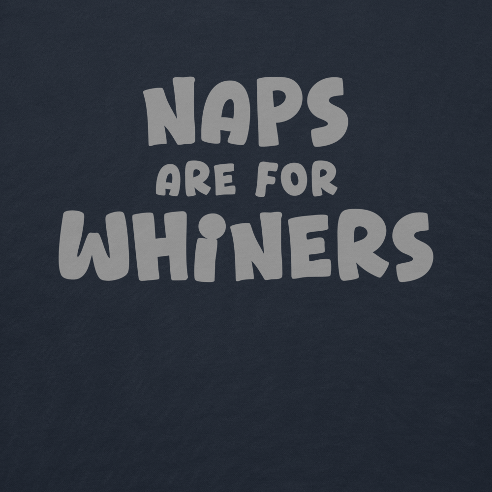 "Naps Are For Whiners" printed on a navy blazer background
