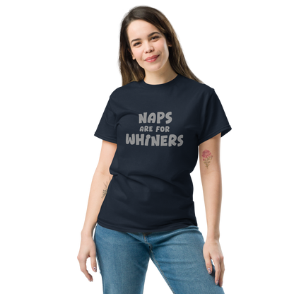 "Naps Are For Whiners" printed on a navy unisex classic tee worn by a female