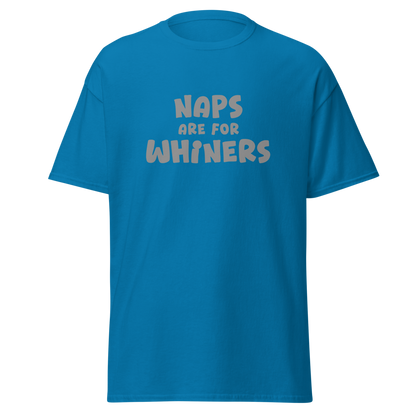 "Naps Are For Whiners" printed on a sapphire on an invisible body