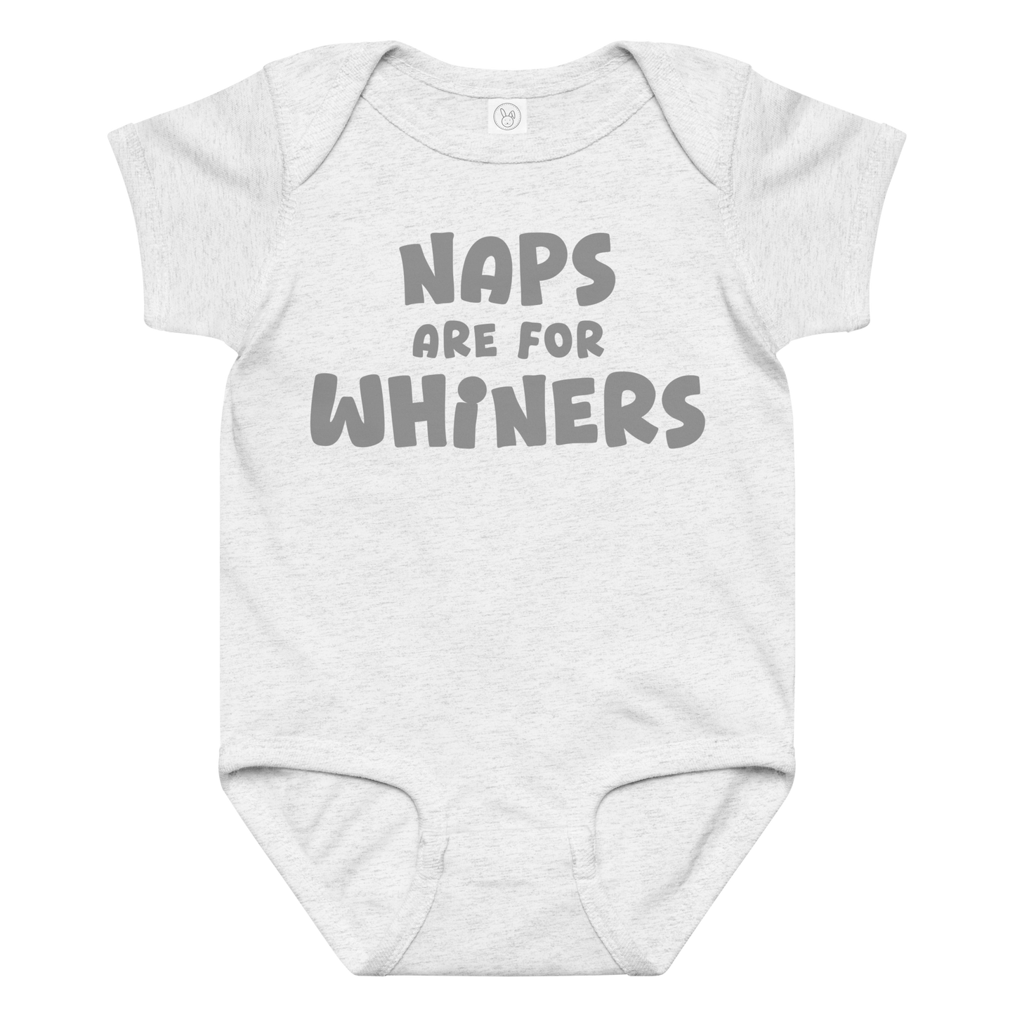 "Naps Are For Whiners" printed on a ash baby jersey bodysuit laying on a flat surface amongst other clothes