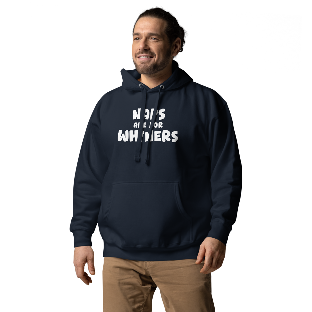 "Naps Are For Whiners" printed on a navy blazer unisex hoodie worn by a male
