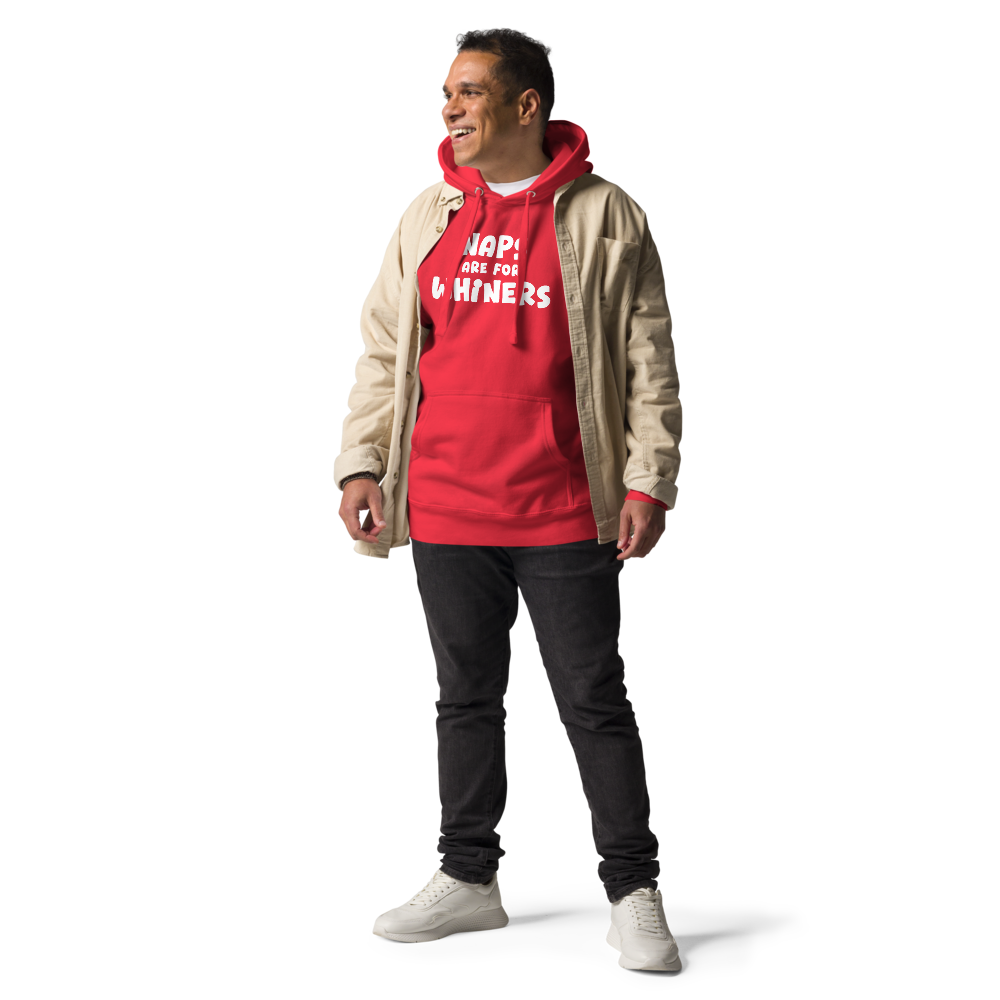 "Naps Are For Whiners" printed on a team red unisex hoodie worn by a male with a jacket on top