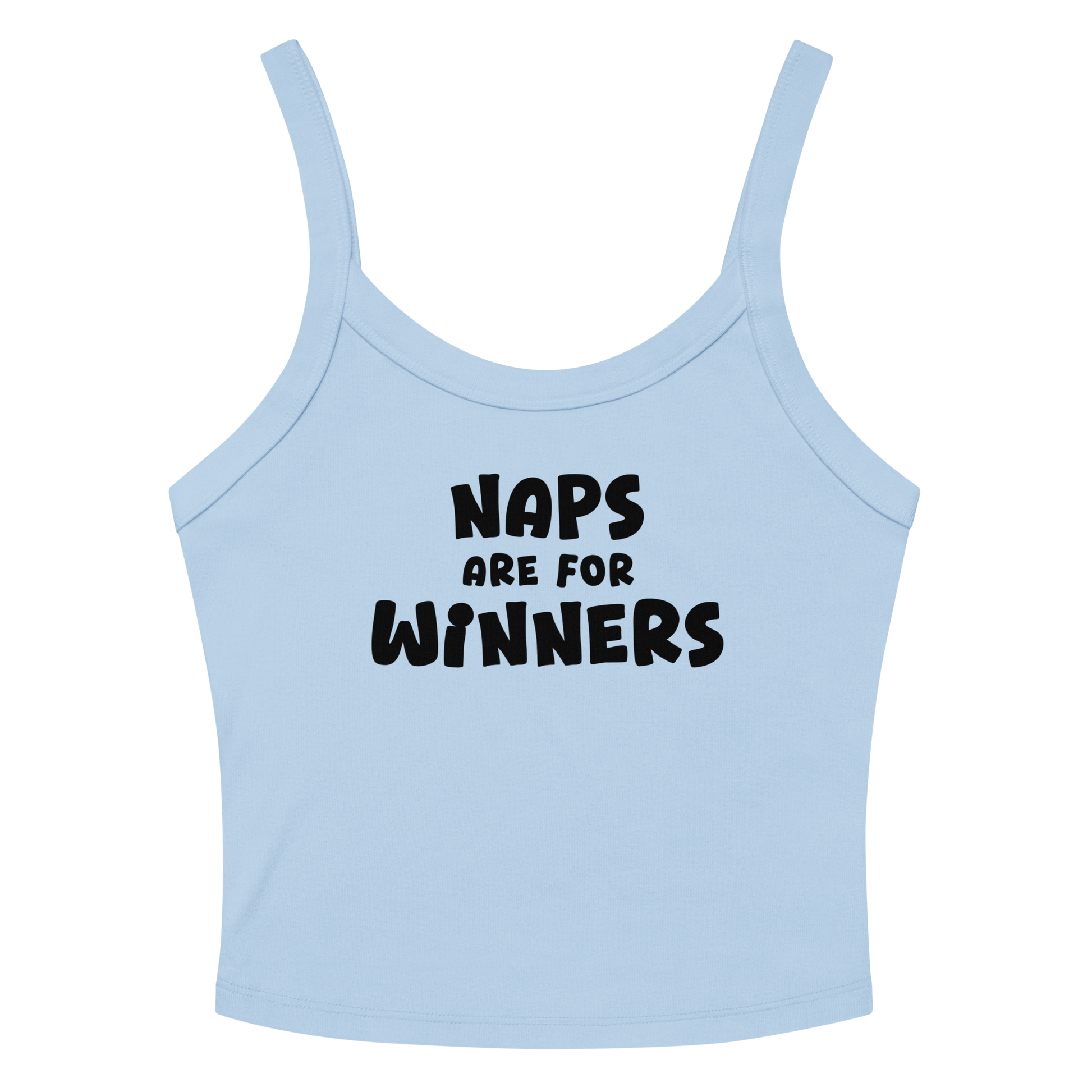"Naps Are For Winners" printed on a solid baby blue blend women's micro-rib tanktop laying on a flat surface amongst sunglasses and shorts