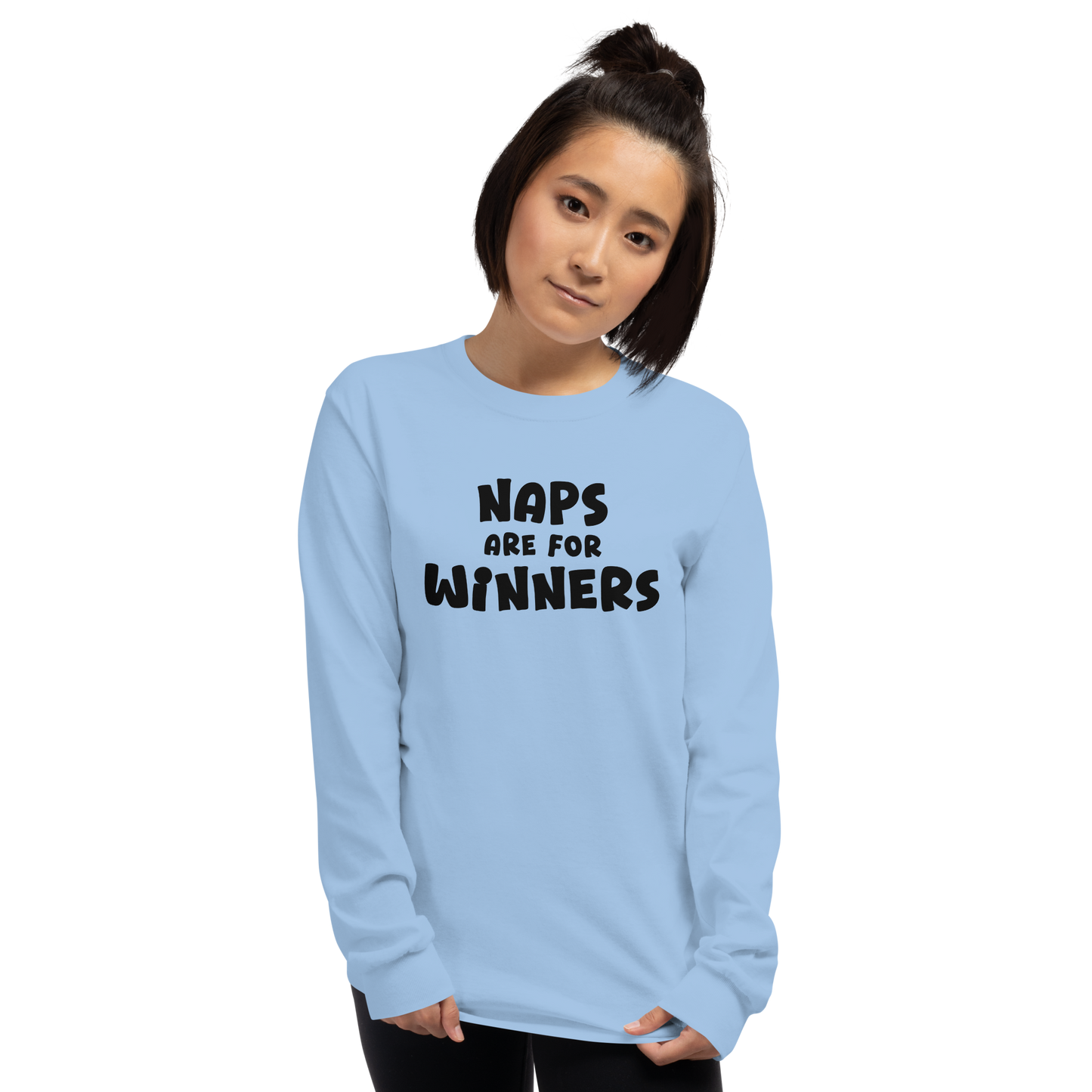"Naps Are For Winners" printed on a light blue men's long sleeve shirt worn by a female