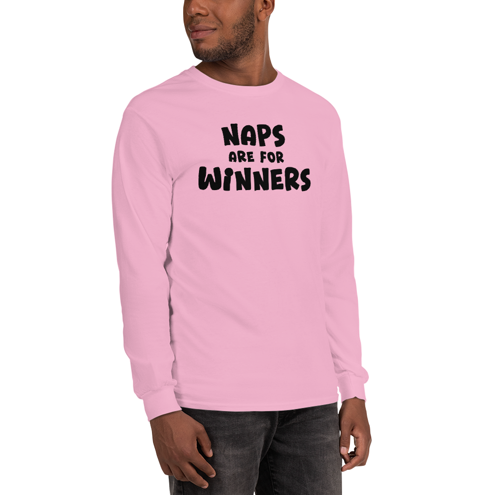 "Naps Are For Winners" printed on a light pink men's long sleeve shirt worn by a male