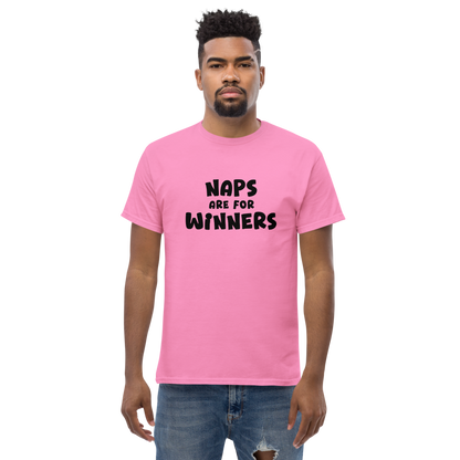 "Naps Are For Winners" printed on a azalea unisex classic tee worn by a male