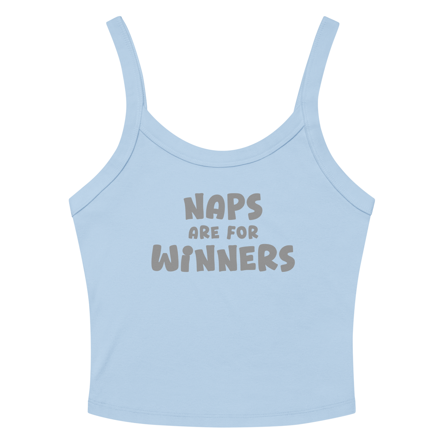 "Naps Are For Winners" printed on a solid baby blue blend women's micro-rib tanktop laying on a flat surface amongst sunglasses and shorts