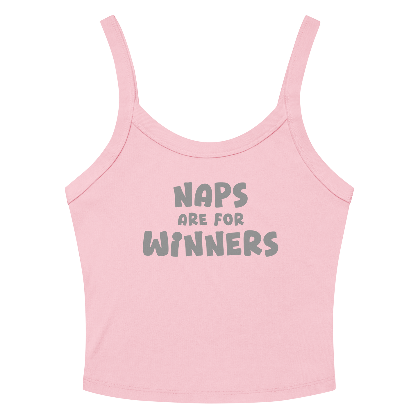 "Naps Are For Winners" printed on a solid pink blend tbd
