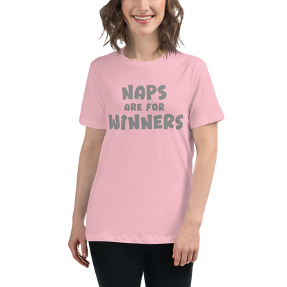 "Naps Are For Winners" printed on a pink women's relaxed t-shirt worn by a female