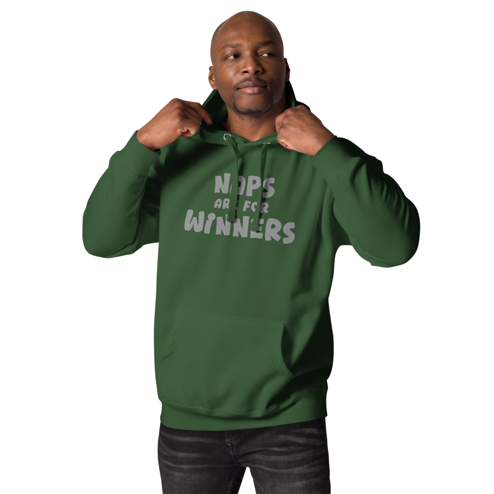 "Naps Are For Winners" printed on a forest green unisex hoodie worn by a male