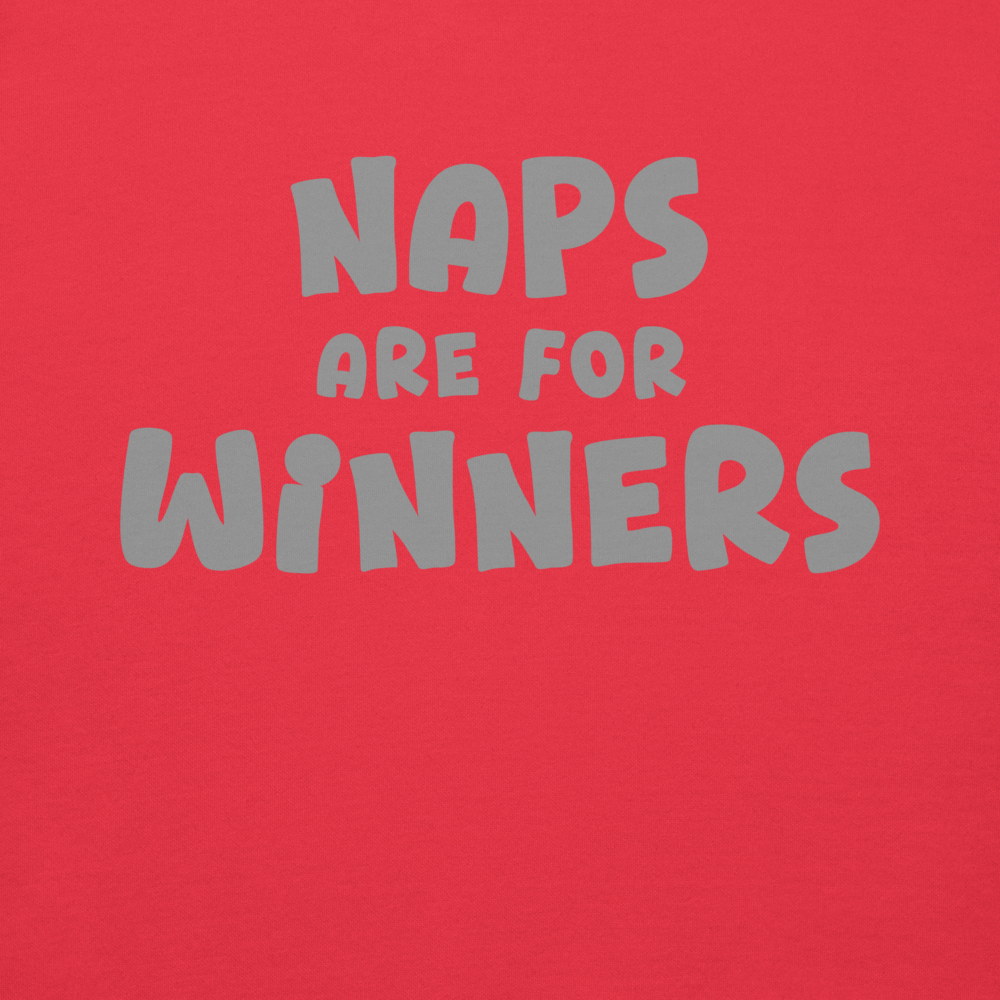 "Naps Are For Winners" printed on a team red background