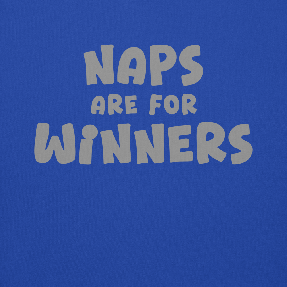 "Naps Are For Winners" printed on a team royal background