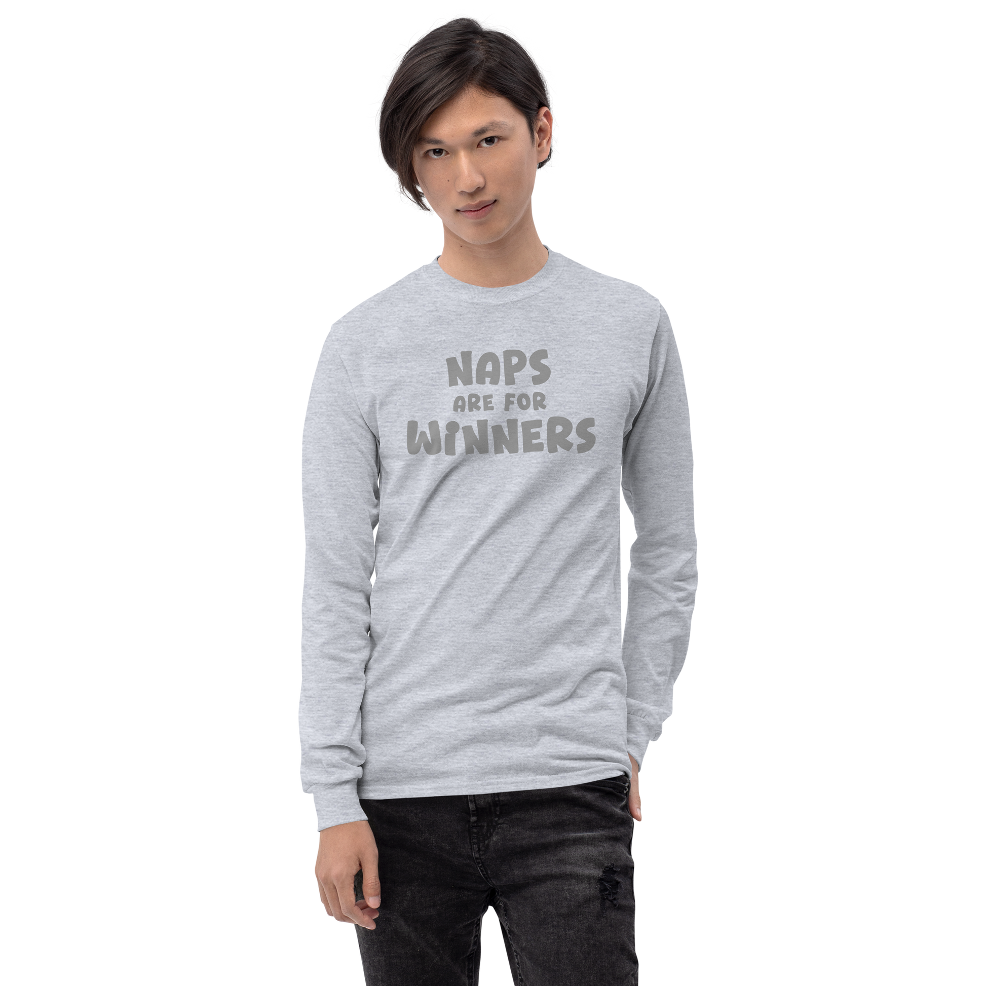 "Naps Are For Winners" printed on a sport grey men's long sleeve shirt worn by a male