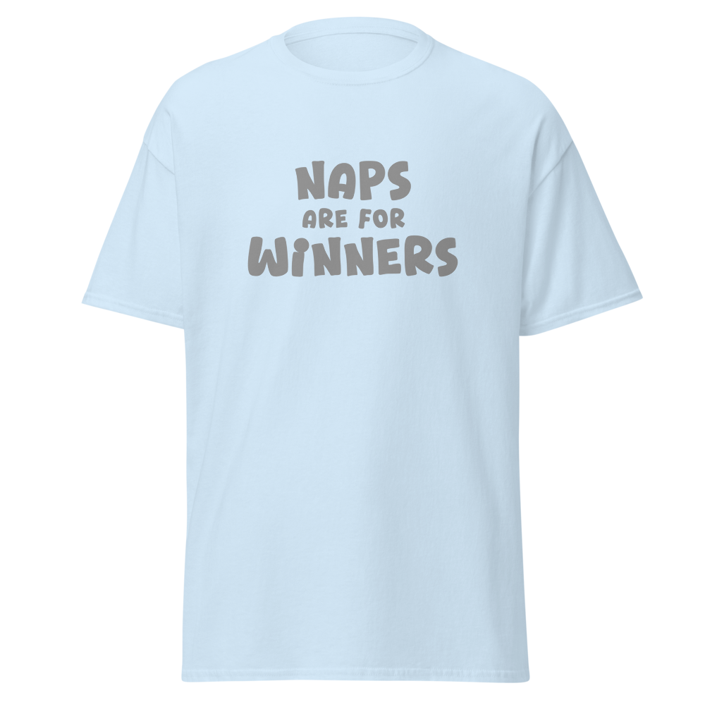 "Naps Are For Winners" printed on a light blue on an invisible body