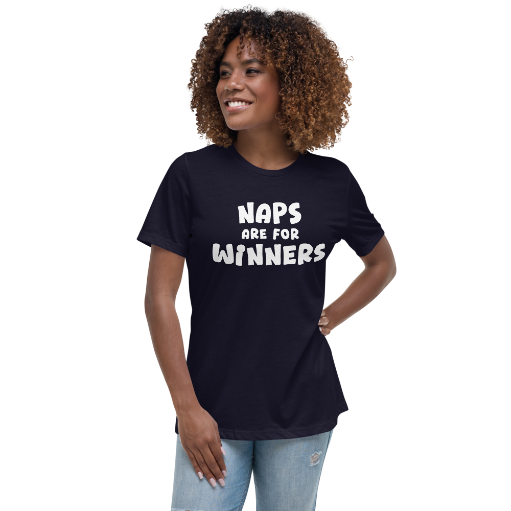 "Naps Are For Winners" printed on a navy women's relaxed t-shirt worn by a female