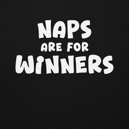 "Naps Are For Winners" printed on a black background