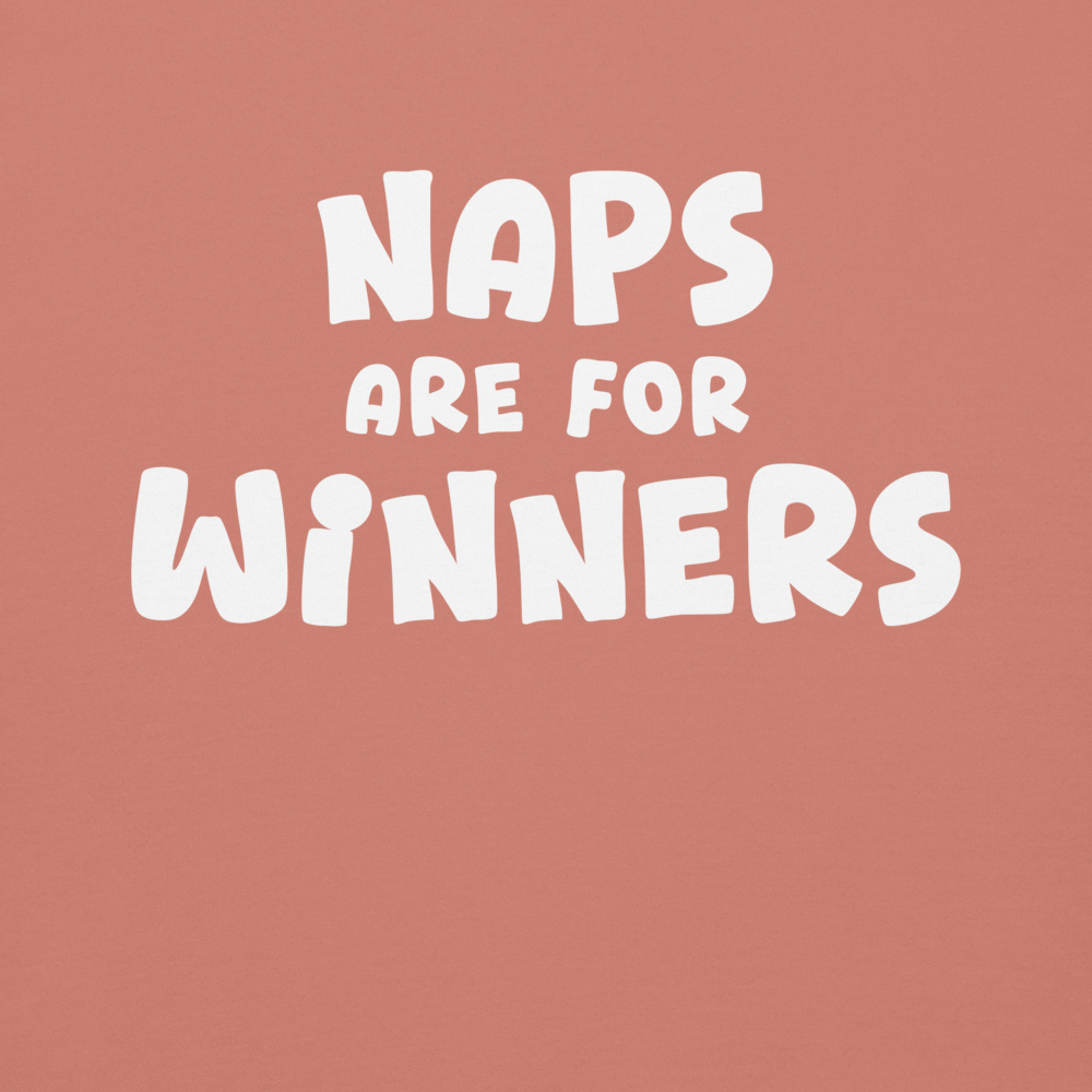 "Naps Are For Winners" printed on a dusty rose background