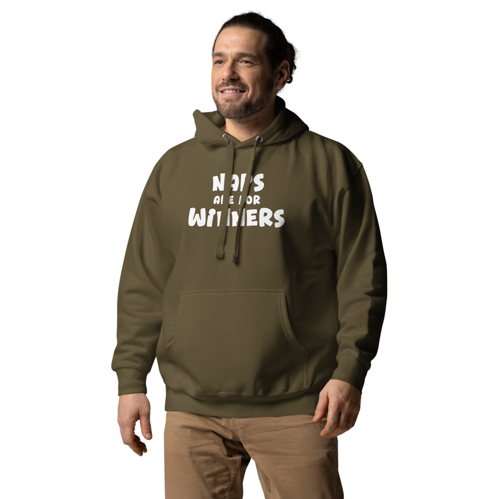 "Naps Are For Winners" printed on a military green unisex hoodie worn by a male