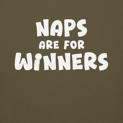 "Naps Are For Winners" printed on a military green background