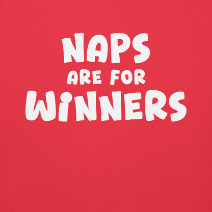 "Naps Are For Winners" printed on a team red background