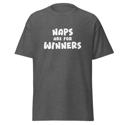 "Naps Are For Winners" printed on a dark heather on an invisible body