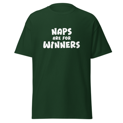 "Naps Are For Winners" printed on a forest green on an invisible body