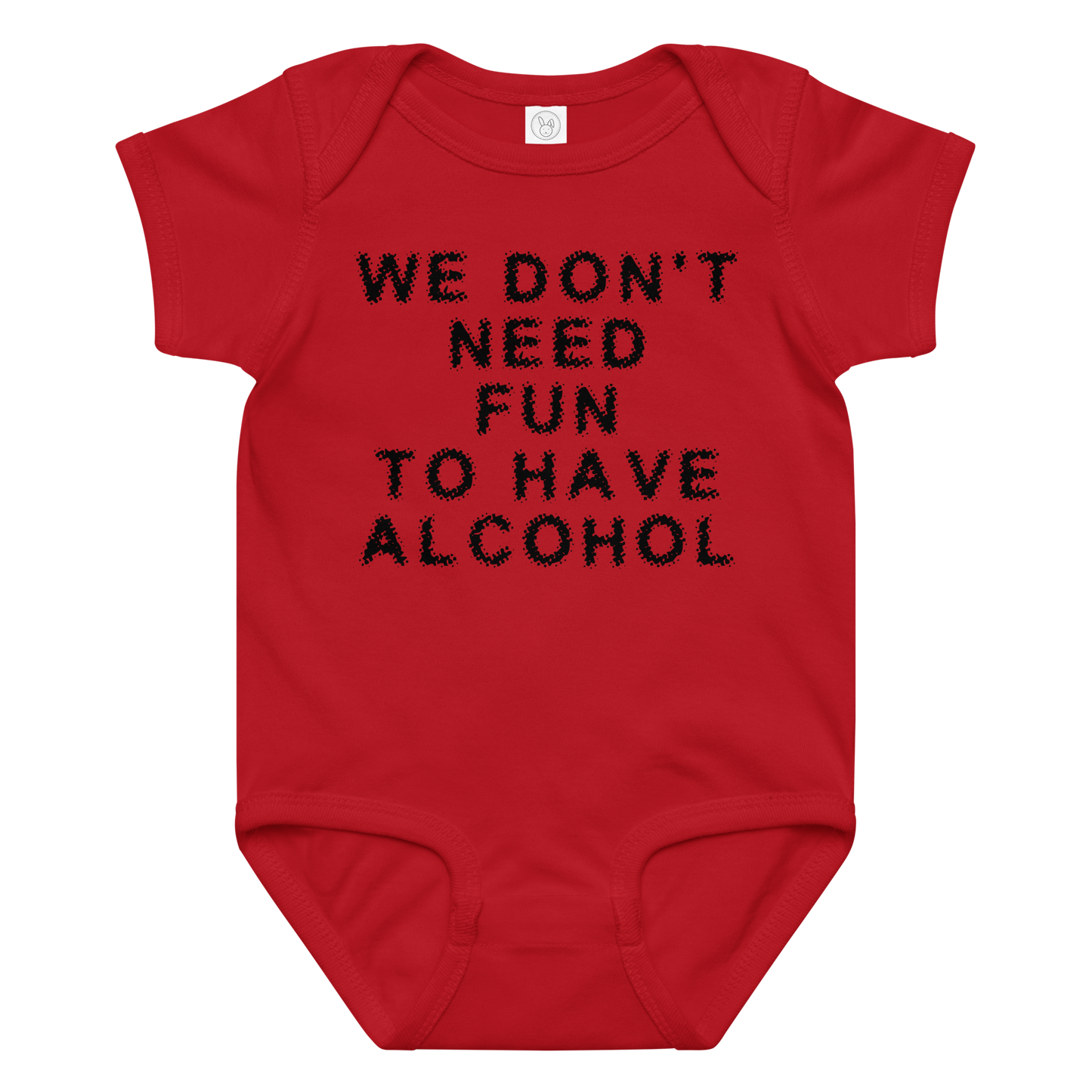 "We don’t need fun to have alcohol" printed on a red baby jersey bodysuit laying on a flat surface amongst other clothes
