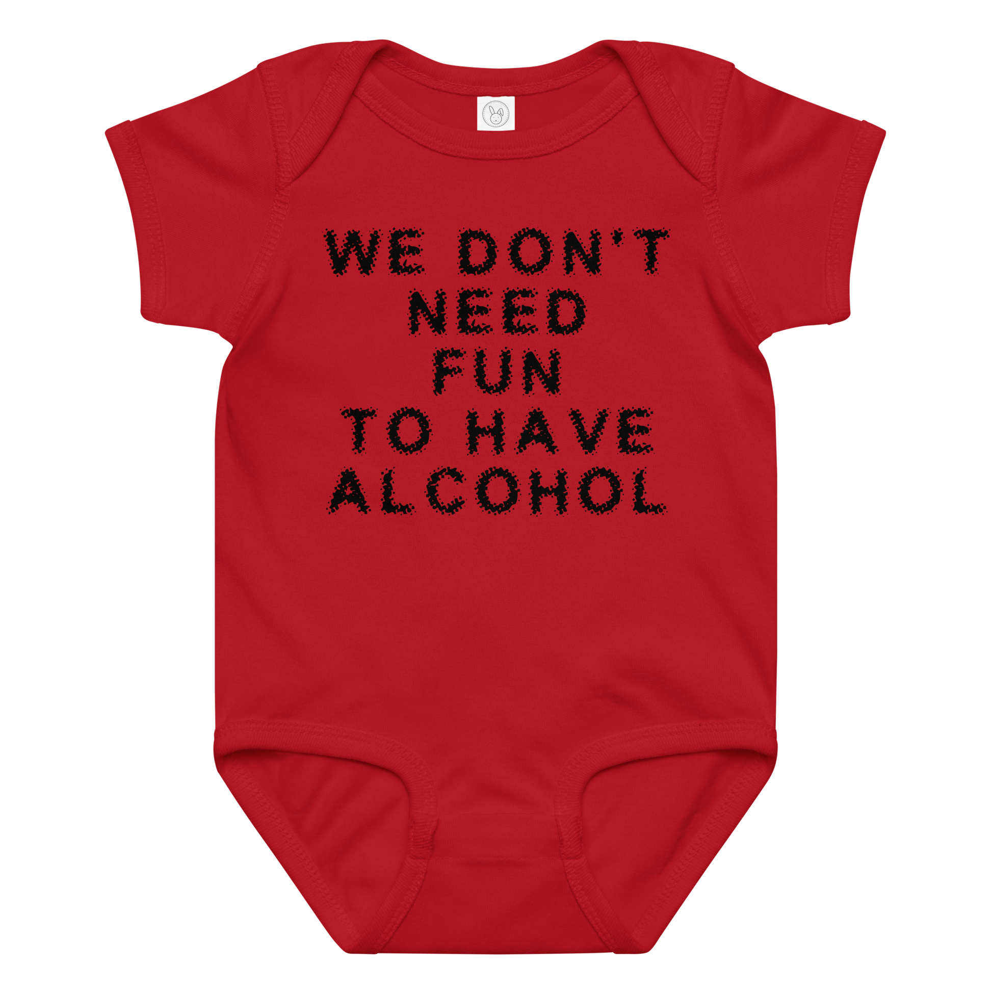 "We don’t need fun to have alcohol" printed on a red baby jersey bodysuit laying on a flat surface amongst other clothes