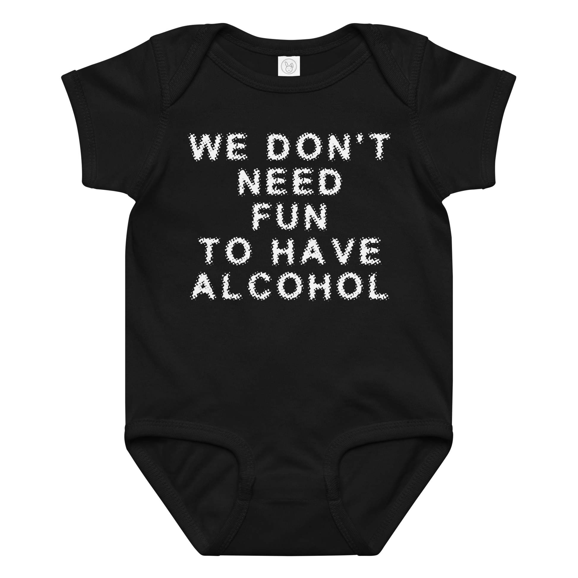 "We don’t need fun to have alcohol" printed on a black baby jersey bodysuit laying on a flat surface amongst other clothes