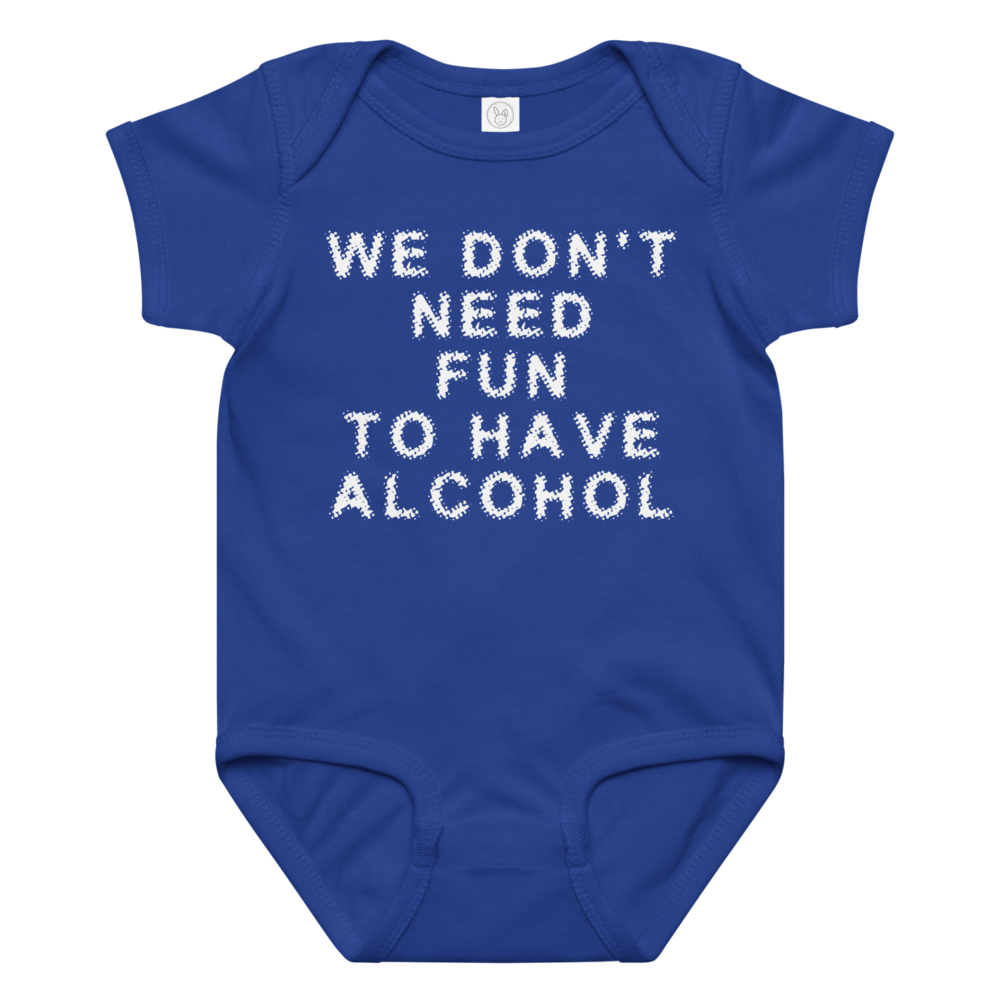 "We don’t need fun to have alcohol" printed on a royal baby jersey bodysuit laying on a flat surface amongst other clothes